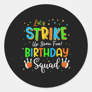 Låt oss Strejka lite Roligt! Birthday Squad Crew B Runt Klistermärke