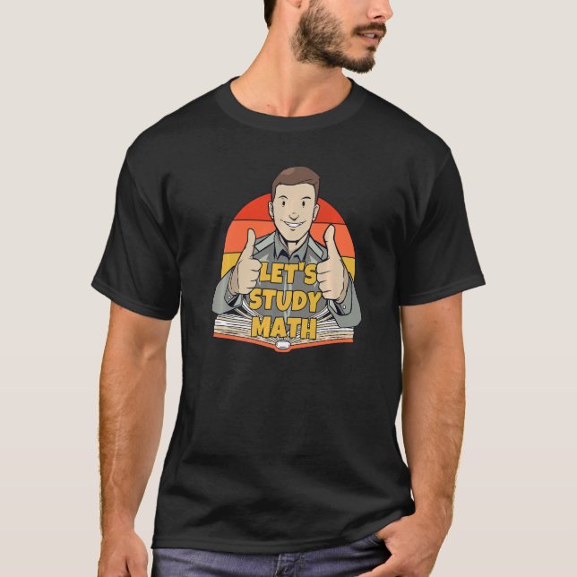 Låt oss studera matematik matematisk beräkning mat t shirt (Framsida)