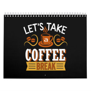 låt oss ta en kaffebrytning kalender