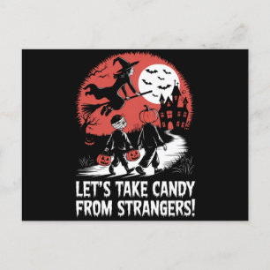Låt oss ta godis från främlingar Rolig Halloween Vykort