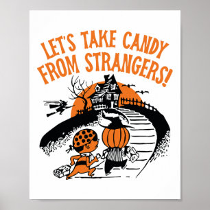 Låt oss ta kandy från Strangers Funny Halloween Bo Poster