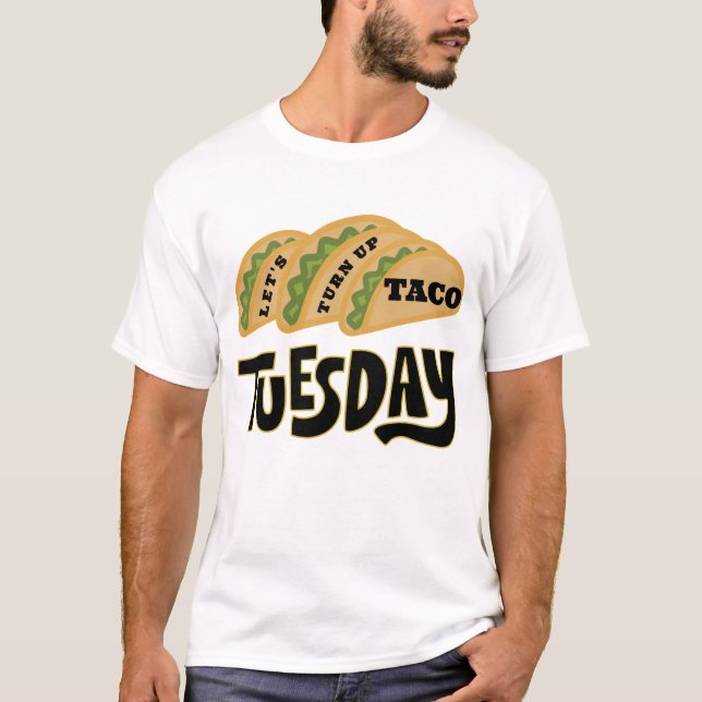 Låt oss Tacho Tisdag T Shirt (Framsida)