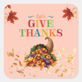 Låt oss tacka Överflöd Thanksgiving Fyrkantigt Klistermärke