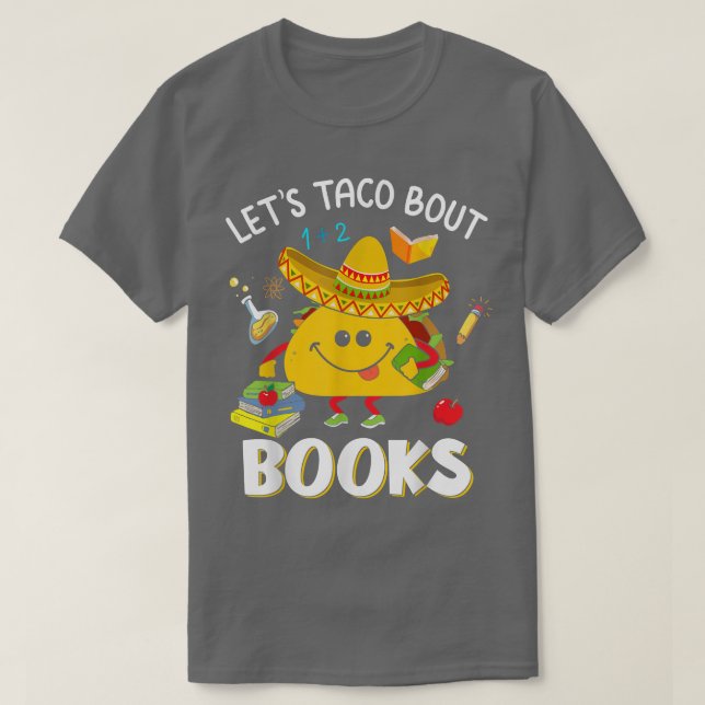 Låt oss Taco "Bout Bokar - Bok Älskare Cinco De Ma T Shirt (Design framsida)