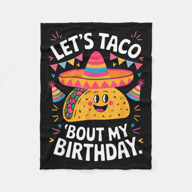 Låt oss taco bout födelsedag rolig mexikansk fiest fleecefilt (Framsidan)