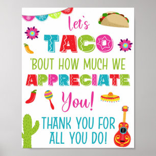Låt oss Taco Bout hur mycket vi uppskattar att du Poster
