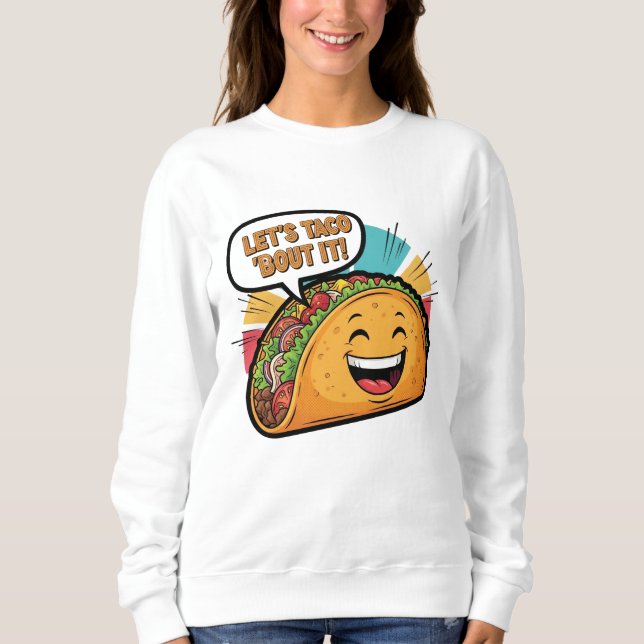 Låt oss Taco "Bout it - Funny Lycklig Taco Tecknad T Shirt (Framsida)