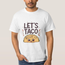 Låt oss taco 'Bout It Funny Tee