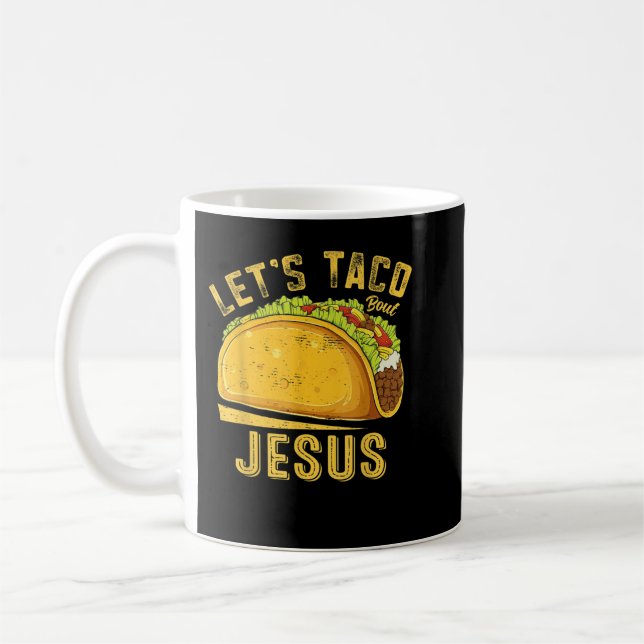 Låt oss Taco Bout Jesus Funny Cinco De Mayo Christ Kaffemugg (Vänster)