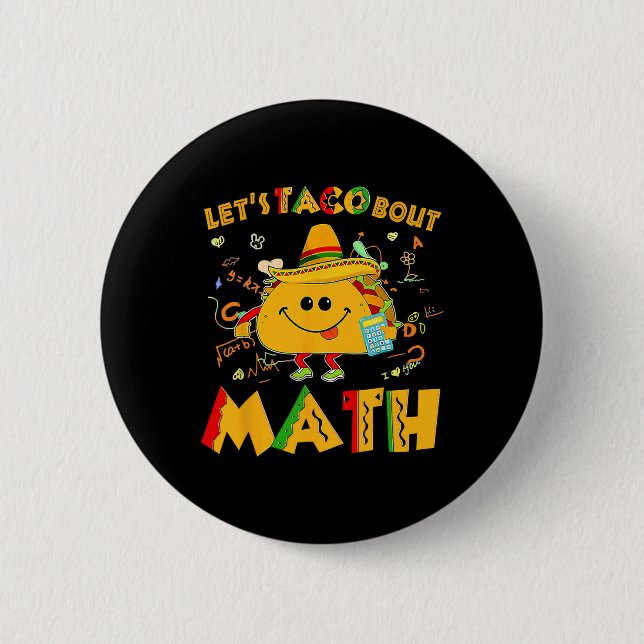 Låt oss Taco Bout Math Funny Cinco De Mayo Math Te Knapp (Framsida)