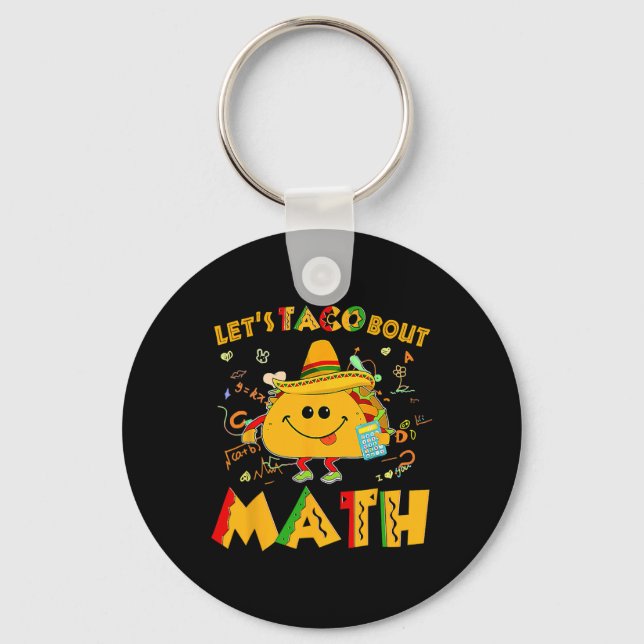 Låt oss Taco Bout Math Funny Cinco De Mayo Math Te Nyckelring (Framsida)