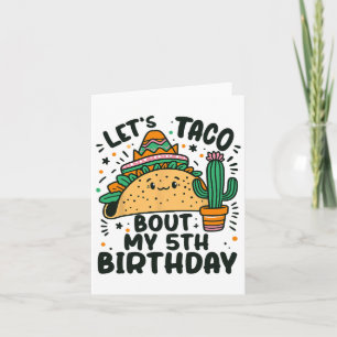 Låt oss Taco Bout Min femte födelsedag Mexikanska Kort
