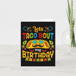 Låt oss Taco Bout min födelsedag född på Cinco De  Kort