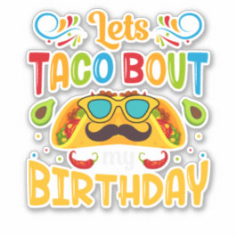 Låt oss Taco Bout min födelsedag Klistermärken