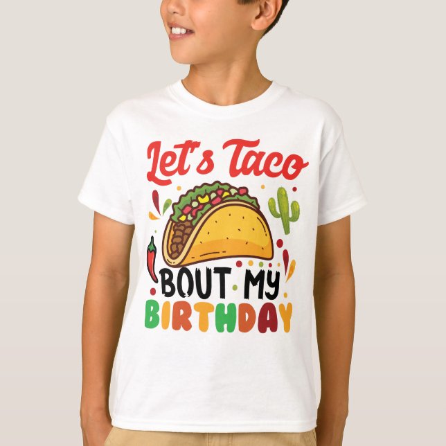 Låt oss Taco Bout min födelsedag T Shirt (Framsida)