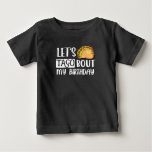 Låt oss Taco Bout Min födelsedag Tacos Älskare Gif T Shirt