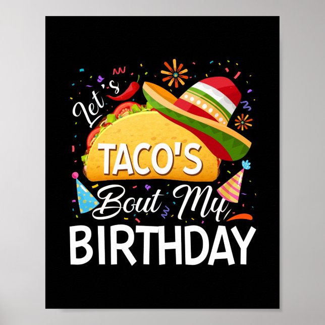 Låt oss Taco "Bout My Birthday Cinco De Mayo Tacos Poster (Framsidan)