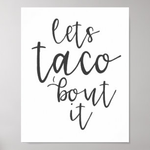 Låt oss Taco Bout Poster