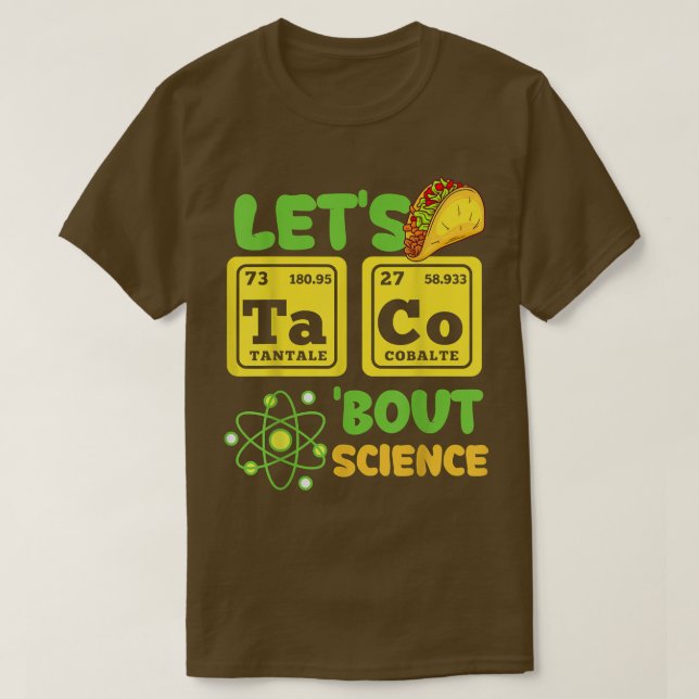 Låt oss Taco Bout Science Funny Cinco De Mayo 1318 T Shirt (Design framsida)