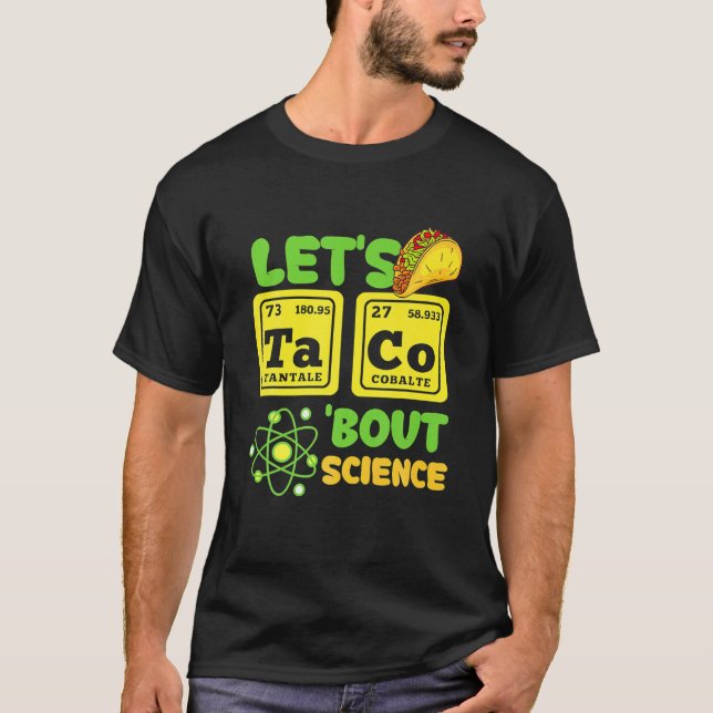 Låt oss Taco Bout Science Funny Cinco De Mayo T Shirt (Framsida)