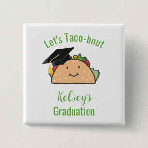 Låt oss Taco-bout Studenten Personlig Taco Knapp