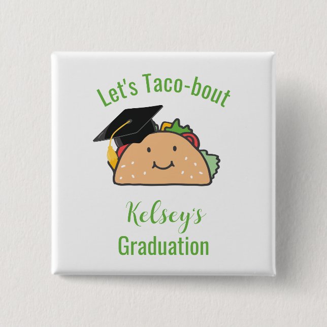 Låt oss Taco-bout Studenten Personlig Taco Knapp (Framsida)