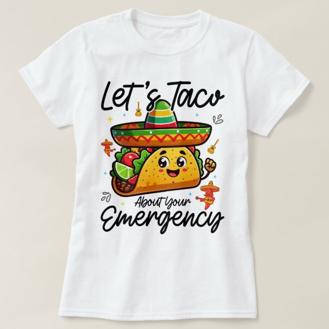 Låt oss Taco om Akutet Cinco De Mayo Coola T Shirt (Design framsida)