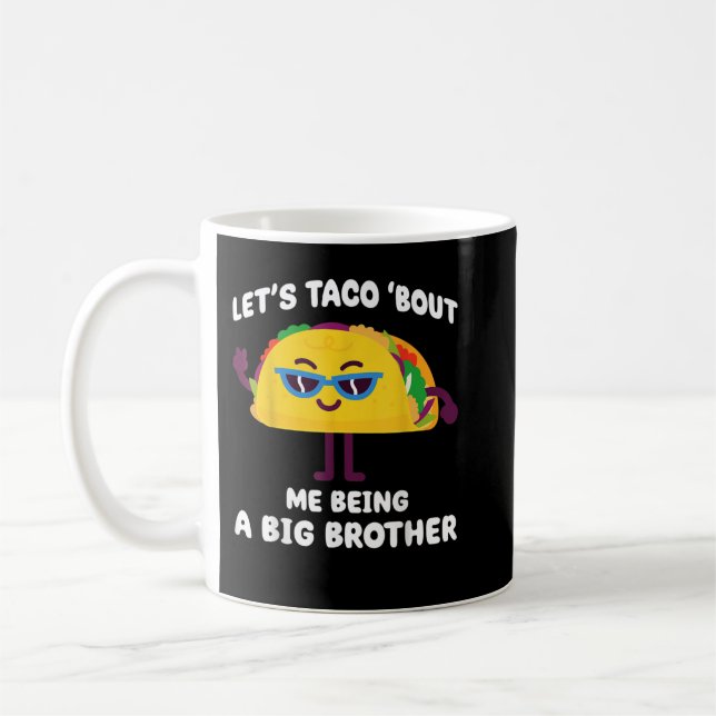 Låt oss Taco om att jag är en storebror Funny Anno Kaffemugg (Vänster)