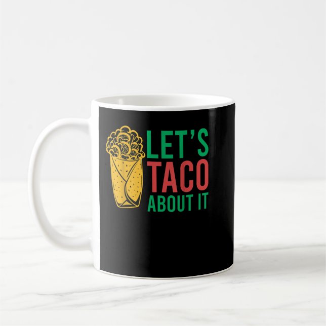 Låt oss Taco om det Kaffemugg (Vänster)