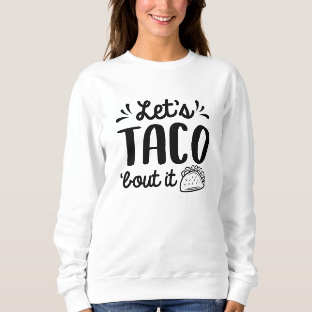 Låt oss taco 'om det t shirt (Framsida)
