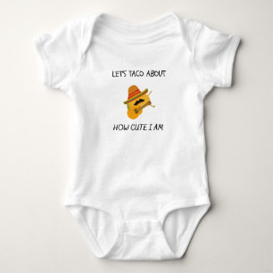 Låt oss Taco om hur cute jag är - Lusnycitat Bab T Shirt