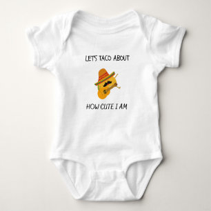 Låt oss Taco om hur cute jag är - Lusnycitat Baby  T Shirt