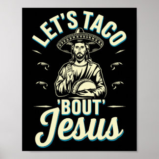 Låt oss taco om Jesus  Poster