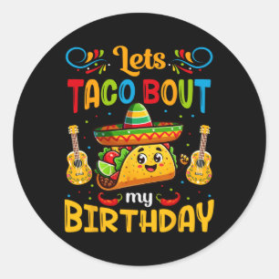 Låt oss Taco om min födelsedag Taco Birthday Taco Runt Klistermärke