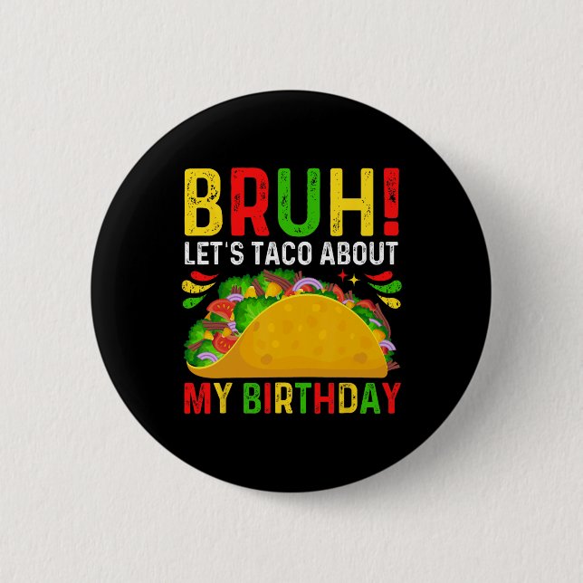 Låt oss Taco om min födelsedagscinco De Mayo-mexic Knapp (Framsida)