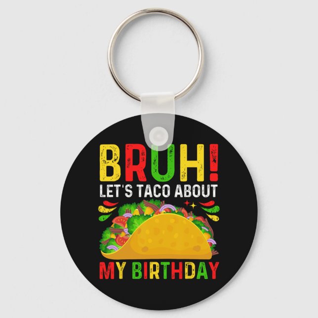 Låt oss Taco om min födelsedagscinco De Mayo-mexic Nyckelring (Framsida)