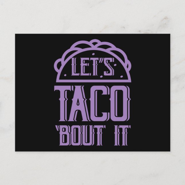 LÅT OSS TACO PRATA OM DET Roligt Taco Älskare Taco Vykort (Framsida)