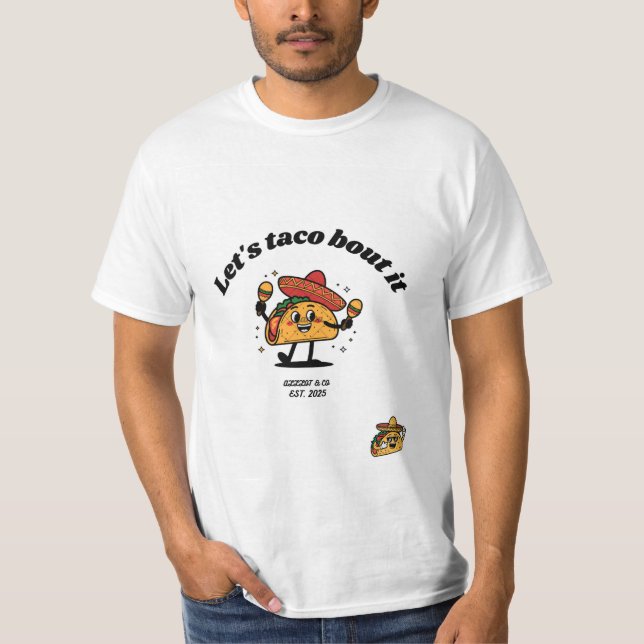 "Låt oss taco prata om det" T-Shirt av "ALLLOT" (Framsida)