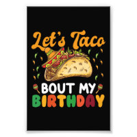 Låt oss taco prata om min födelsedag Cinco De Mayo