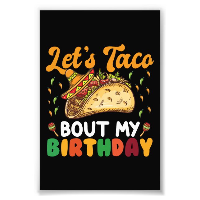 Låt oss taco prata om min födelsedag Cinco De Mayo Fototryck (Framsidan)