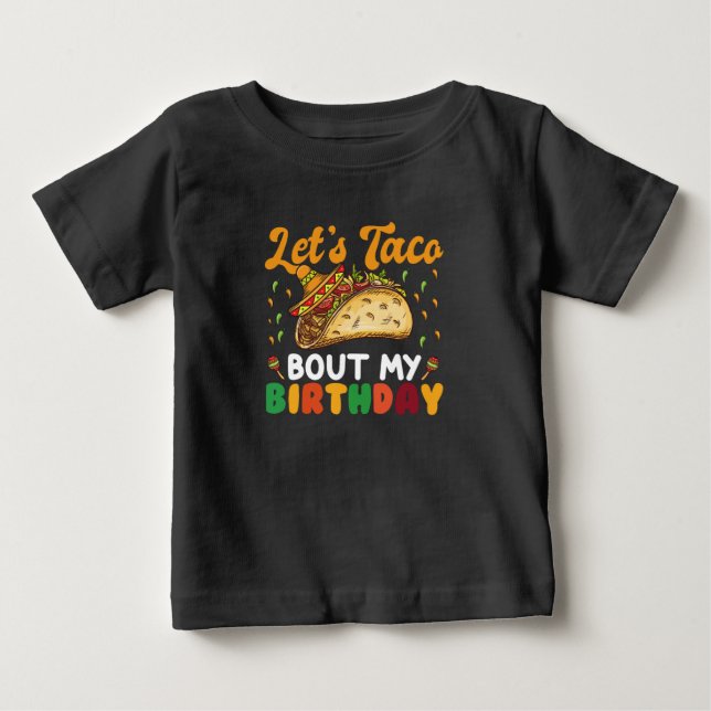 Låt oss taco prata om min födelsedag Cinco De Mayo T Shirt (Framsida)