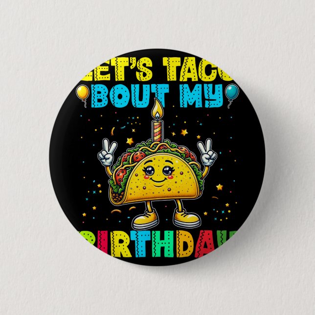 Låt oss taco prata om min födelsedag Rolig mexikan Knapp (Framsida)