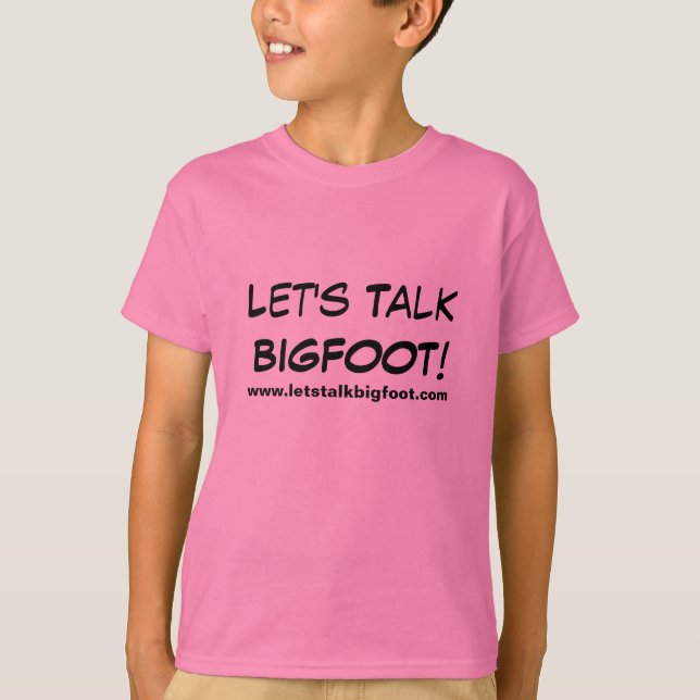 Låt oss tala Bigfoot flickor! T Shirt (Framsida)