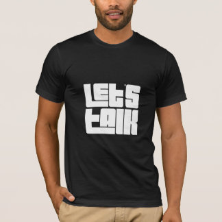 Låt oss tala den Motivational mörka skjortan T Shirt