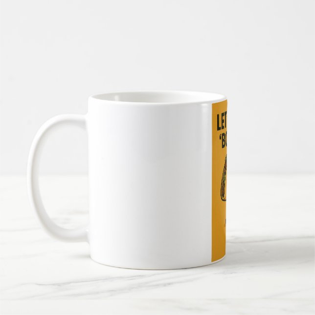 Låt oss tala i Taco "Bout it" Kaffemugg (Vänster)