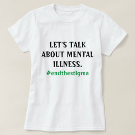 Låt oss tala om mentalsjukdomutslagsplats t-shirt