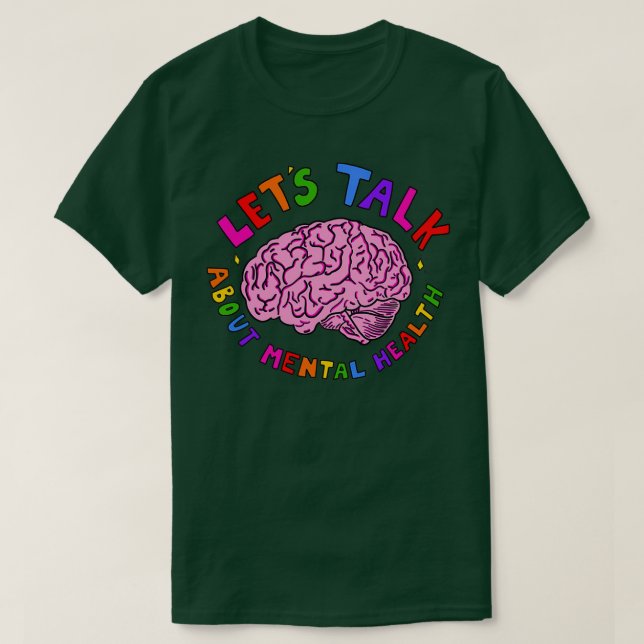 Låt oss tala om psykisk hälsa t shirt (Design framsida)