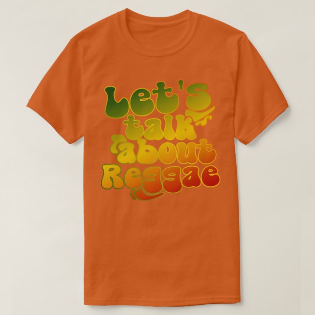 Låt oss tala om reggae t shirt (Design framsida)