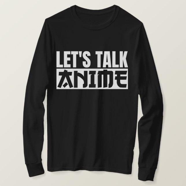 Låt oss Talk Anime T Shirt (Design framsida)