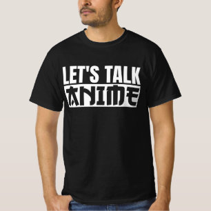 Låt oss Talk Anime T-Shirt